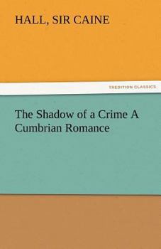 Paperback The Shadow of a Crime a Cumbrian Romance Book