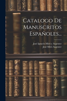 Paperback Catalogo De Manuscritos Españoles... [Spanish] Book