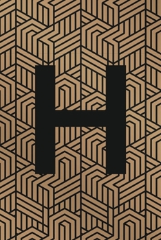 H: Monogram Initial "H" for Man, Woman / Medium Size Notebook with Lined Interior, Page Number and Daily Entry Ideal for Taking Notes, Journal, Diary, ... Projects and Appointments (Modern Monograms)