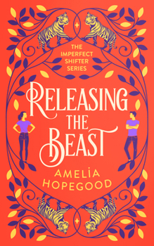 Releasing the Beast (Imperfect Shifter) - Book #1 of the Imperfect Shifter