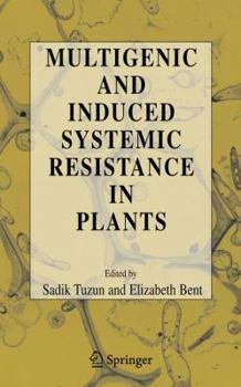 Hardcover Multigenic and Induced Systemic Resistance in Plants Book