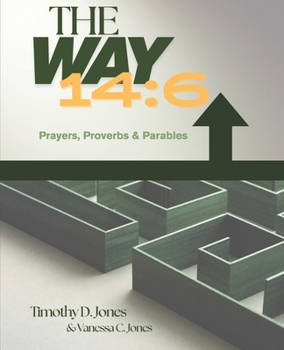 Paperback The Way 4: 16: Prayers, Proverbs & Parables Book