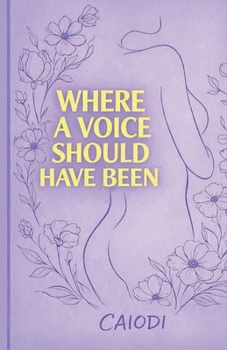 Paperback Where a Voice Should Have Been Book