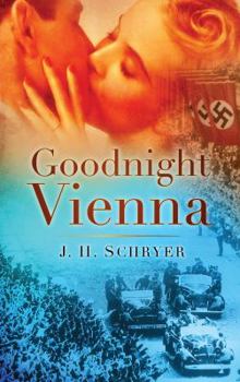 Paperback Goodnight Vienna: A Novel Of World War Two Book