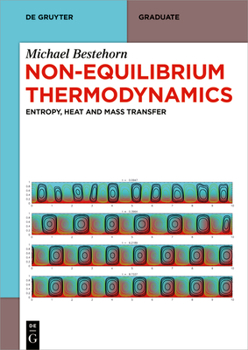 Paperback Non-Equilibrium Thermodynamics: Entropy, Heat and Mass Transfer Book