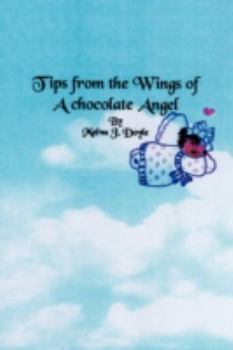 Paperback Tips from the Wings of a Chocolate Angel Book