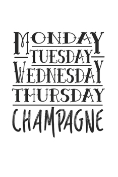 Paperback Notebook: Friday Weekend Monday Champagne Party Gift 120 Pages, 6X9 Inches, Dot Grid Book