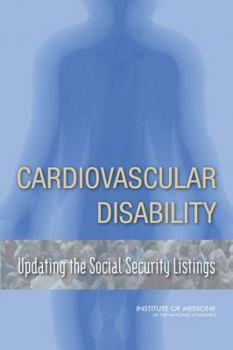 Paperback Cardiovascular Disability: Updating the Social Security Listings Book