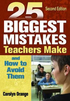 Hardcover 25 Biggest Mistakes Teachers Make and How to Avoid Them Book