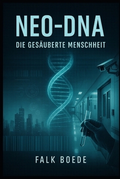 Paperback NEO-DNA - Die gesa&#776;uberte Menschheit [German] Book
