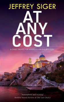 At Any Cost - Book #13 of the Andreas Kaldis