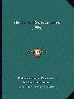 Paperback Geschichte Des Inkareiches (1906) [German] Book