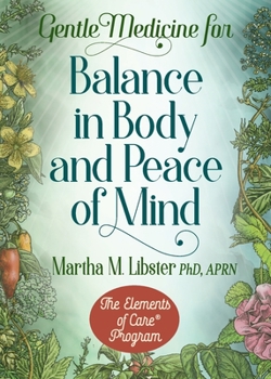 Paperback Gentle Medicine for Balance in Body and Peace of Mind Book