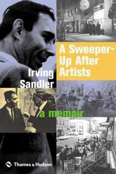 Hardcover A Sweeper-Up After Artists: A Memoir Book