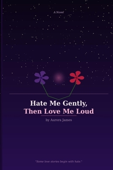 Paperback Hate Me Gently, Then Love Me Loud Book