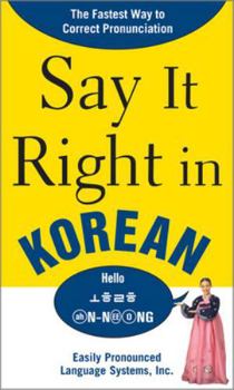 Paperback Say It Right in Korean: Thefastest Way to Correct Pronunication Book