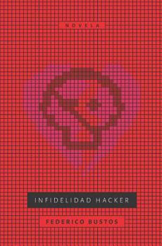 Paperback Infidelidad Hacker [Spanish] Book