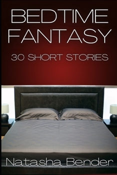 Paperback Bedtime Fantasy: Intensely Erotic Short Stories Book