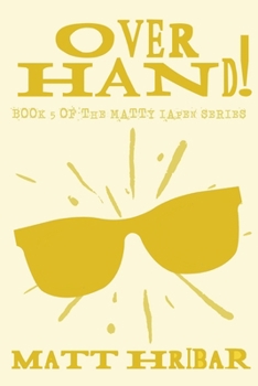 Paperback Overhand! (The Matty Iapen Series) Book