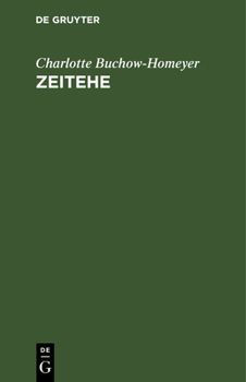 Hardcover Zeitehe: Ein Vorschlag [German] Book