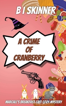 Paperback A Crime of Cranberry Book