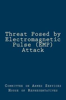 Threat Posed by Electromagnetic Pulse (EMP) Attack