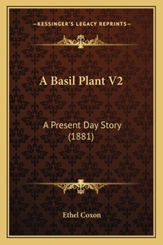 Paperback A Basil Plant V2: A Present Day Story (1881) Book