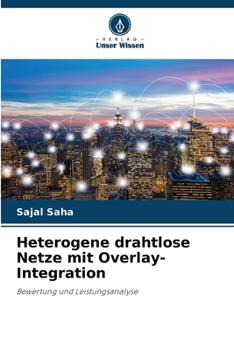 Paperback Heterogene drahtlose Netze mit Overlay-Integration [German] Book