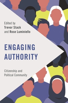 Hardcover Engaging Authority: Citizenship and Political Community Book