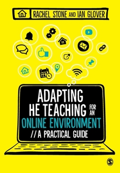 Paperback Adapting Higher Education Teaching for an Online Environment: A Practical Guide Book