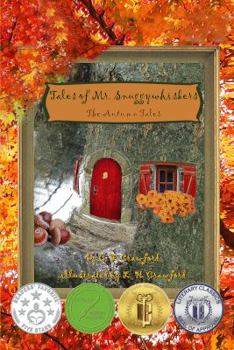 The Autumn Tales - Book #1 of the Tales of Mr. Snuggywhiskers