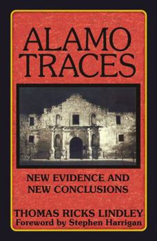 Paperback Alamo Traces: New Evidence and New Conclusions Book