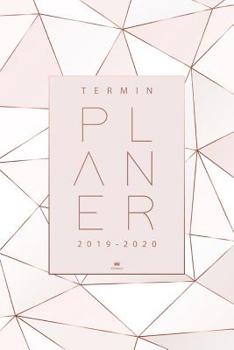 Terminplaner 2019 2020: Taschenkalender und Kalender 2019 2020 - Organisiere, plane und notiere mit deinem Terminkalender - Wochenplaner f�r August 2019 bis Dezember 2020
