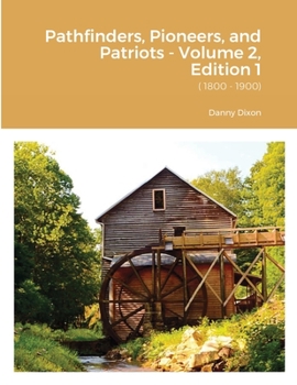 Paperback Pathfinders, Pioneers, and Patriots - Volume 2, Edition 1: ( 1800 - 1900) Book