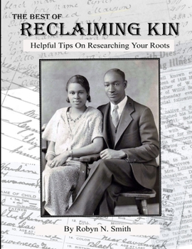 Paperback The Best of Reclaiming Kin: Helpful Tips On Researching Your Roots Book