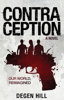 Paperback Contraception: Our World, Reimagined Book