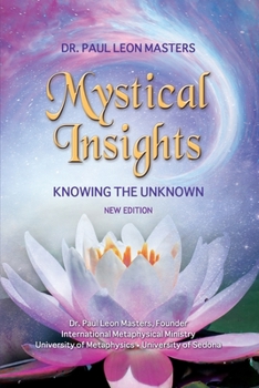 Paperback Mystical Insights: Knowing the Unknown Book