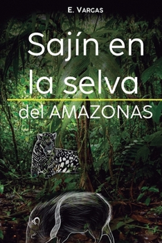 Paperback Sajín en la selva del Amazonas [Spanish] Book