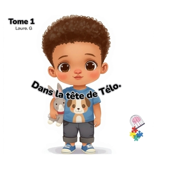 Paperback Dans la tête de Télo.: Mon 1er jour d'école, [French] Book
