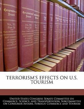 Paperback Terrorism's Effects on U.S. Tourism Book