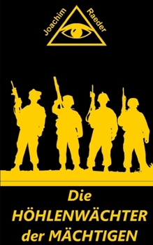 Paperback Die Höhlenwächter der Mächtigen [German] Book