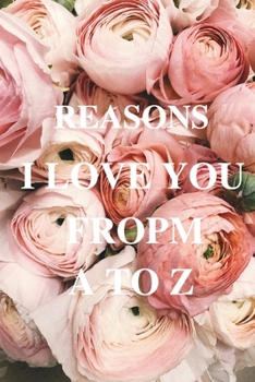reasons why i love you: gift for valentines day gift for birthday  Reasons Why I Love You Romantic Engagement