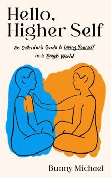 Mass Market Paperback Hello, Higher Self Book