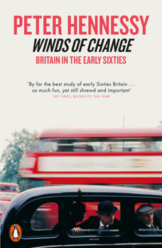 Paperback Winds of Change: Britain in the Early Sixties Book