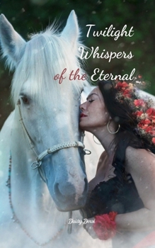 Paperback Twilight Whispers of the Eternal Book