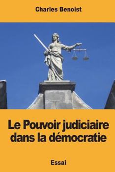 Paperback Le Pouvoir judiciaire dans la démocratie [French] Book