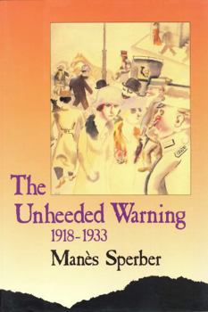 Paperback The Unheeded Warning, 1918-1933 Book