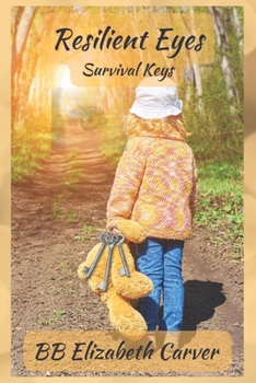 Paperback Resilient Eyes: Survival Keys Book