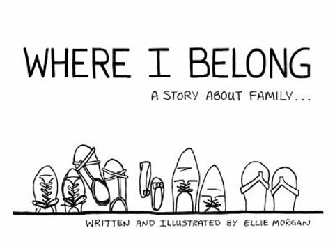 Hardcover Where I Belong: A Story About Family... Book