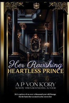 Paperback Her Ravishing Heartless Prince Book